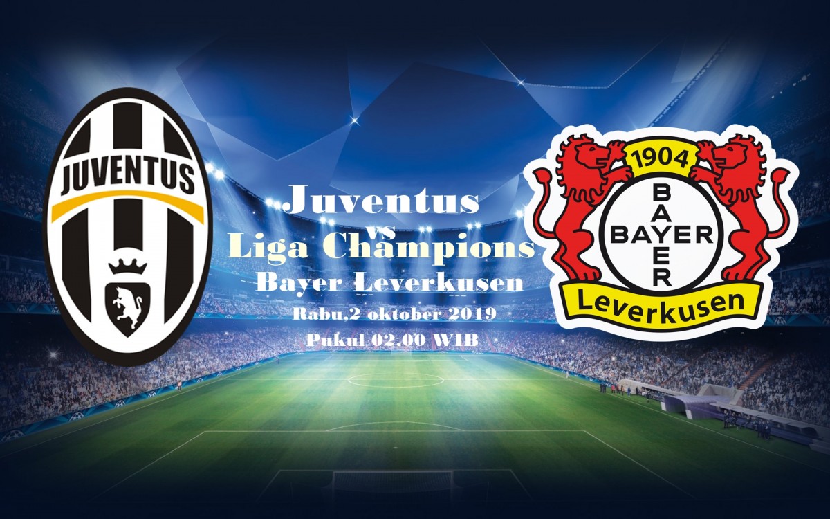 Juventus vs Leverkusen Angin Berhembus Untuk Kemenangan Tuan Rumah