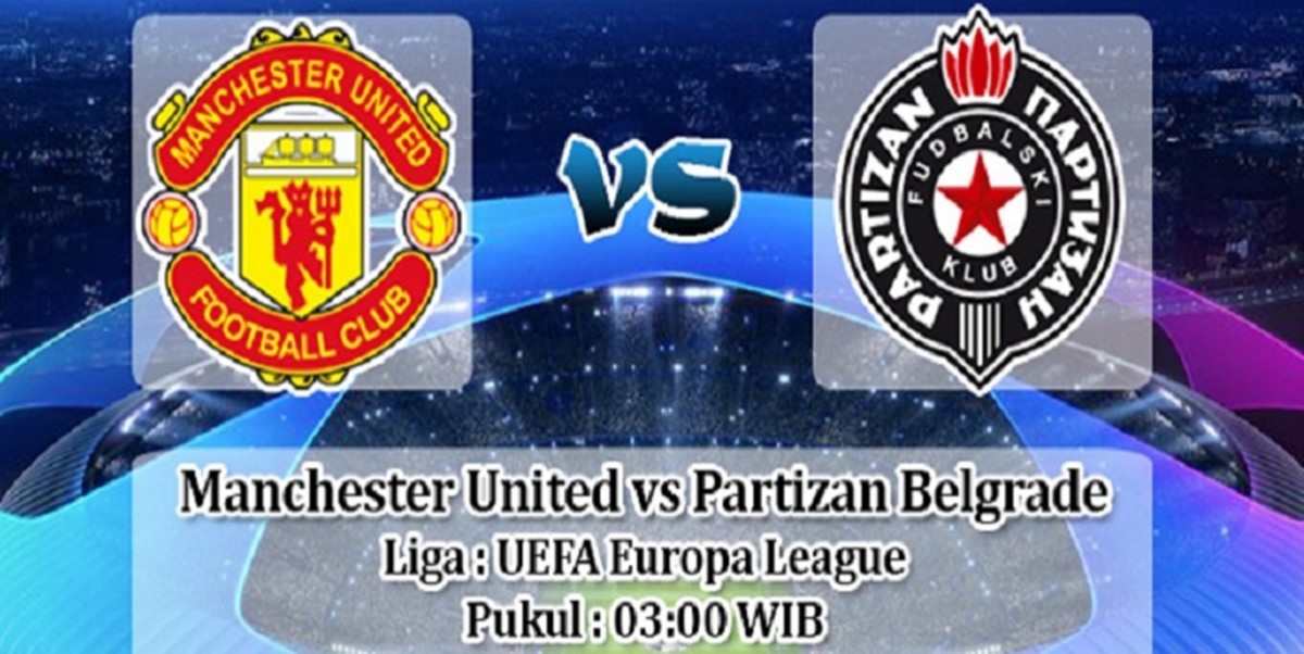 Live Streaming Manchester United vs Partizan Belgrade Vidio